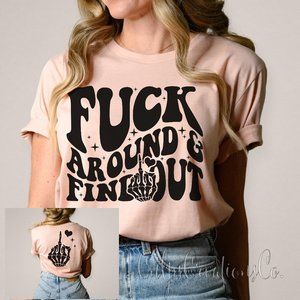 F*ck around and find out front and back skeleton middle finger womens tee